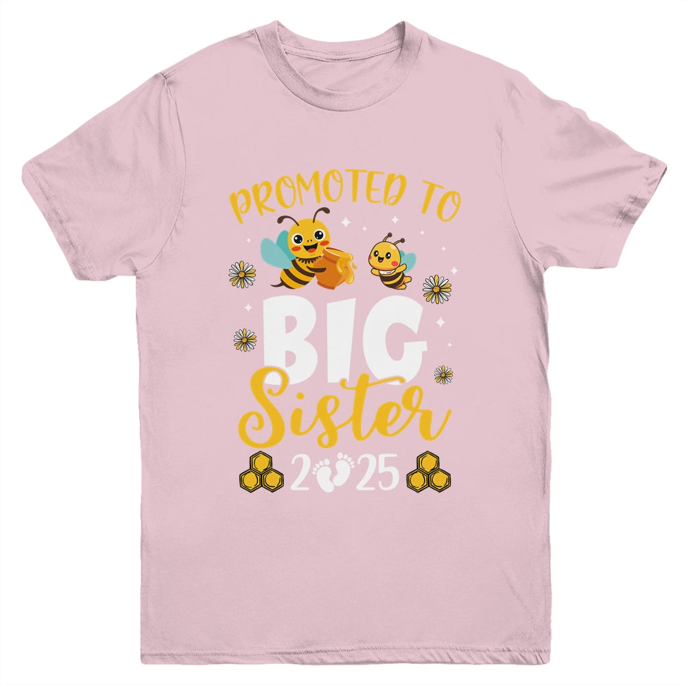Promoted To Big Sister Est 2025 Cute Bees Girls Kids Youth Shirt | teecentury