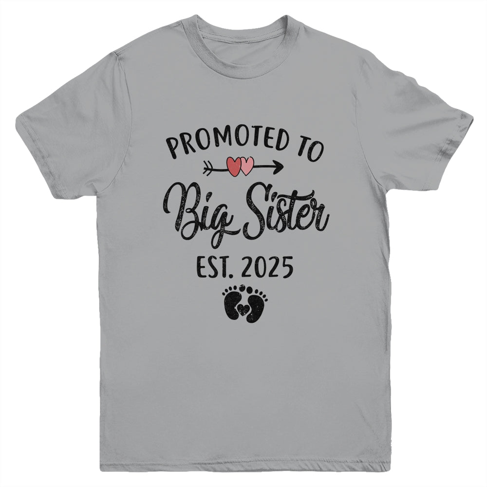 Promoted To Big Sister Est 2025 First Time New Sister Youth Shirt | teecentury