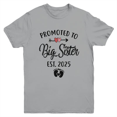 Promoted To Big Sister Est 2025 First Time New Sister Youth Shirt | teecentury