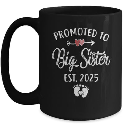 Promoted To Big Sister Est 2025 Funny First Time New Sister Mug | teecentury