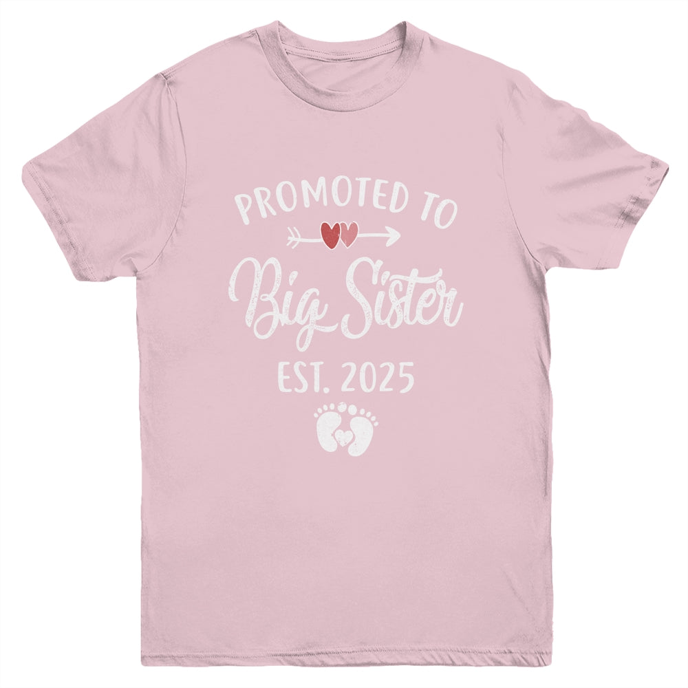 Promoted To Big Sister Est 2025 Funny First Time New Sister Youth Shirt | teecentury