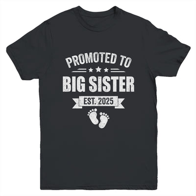 Promoted To Big Sister Est 2025 New Sister First Time New Youth Shirt | teecentury