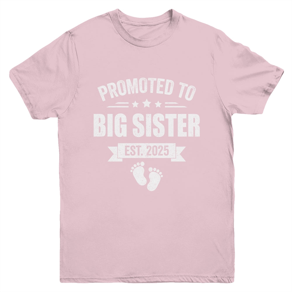 Promoted To Big Sister Est 2025 New Sister First Time New Youth Shirt | teecentury