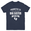 Promoted To Big Sister Est 2025 New Sister First Time New Youth Shirt | teecentury