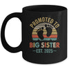 Promoted To Big Sister Est 2025 New Sister Vintage Mug | teecentury