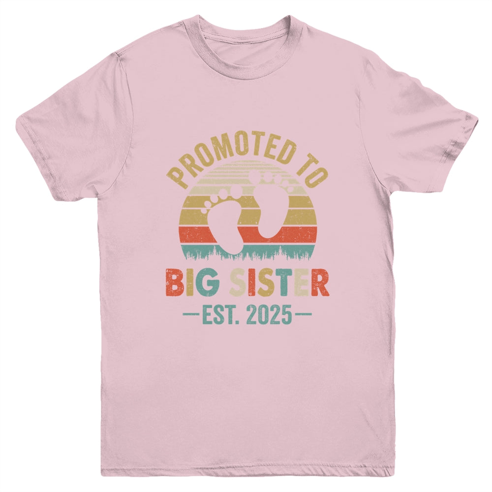 Promoted To Big Sister Est 2025 New Sister Vintage Youth Shirt | teecentury