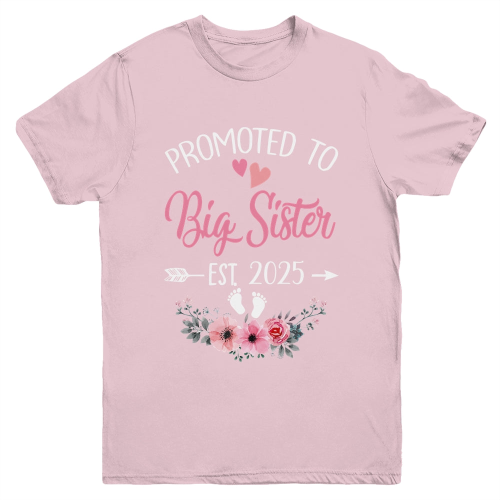 Promoted To Big Sister Est 2025 Sister First Time Youth Shirt | teecentury