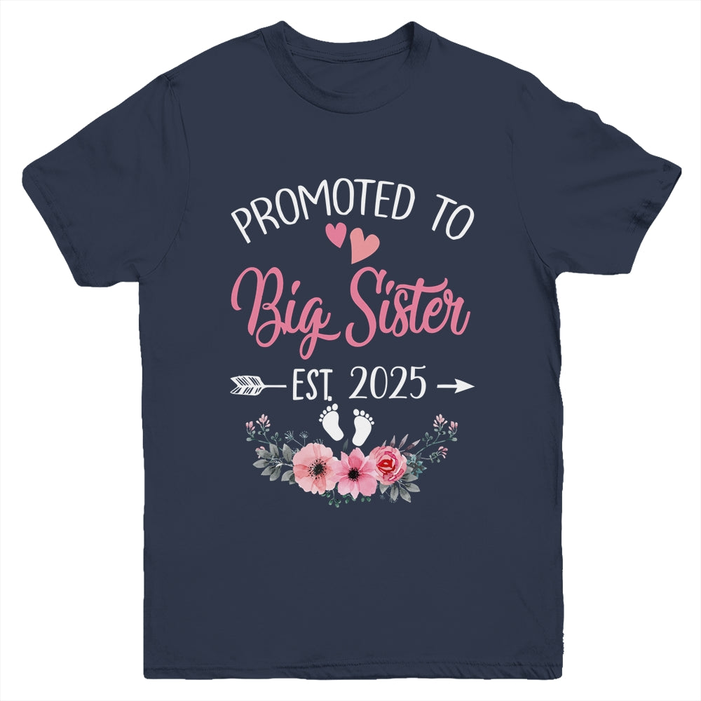 Promoted To Big Sister Est 2025 Sister First Time Youth Shirt | teecentury