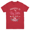 Promoted To Big Sister Est 2025 Sister First Time Youth Shirt | teecentury