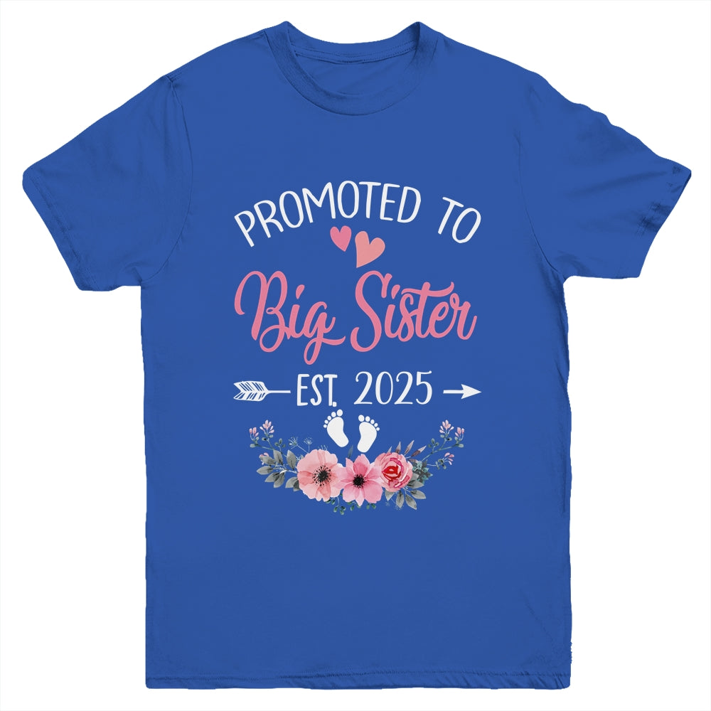 Promoted To Big Sister Est 2025 Sister First Time Youth Shirt | teecentury