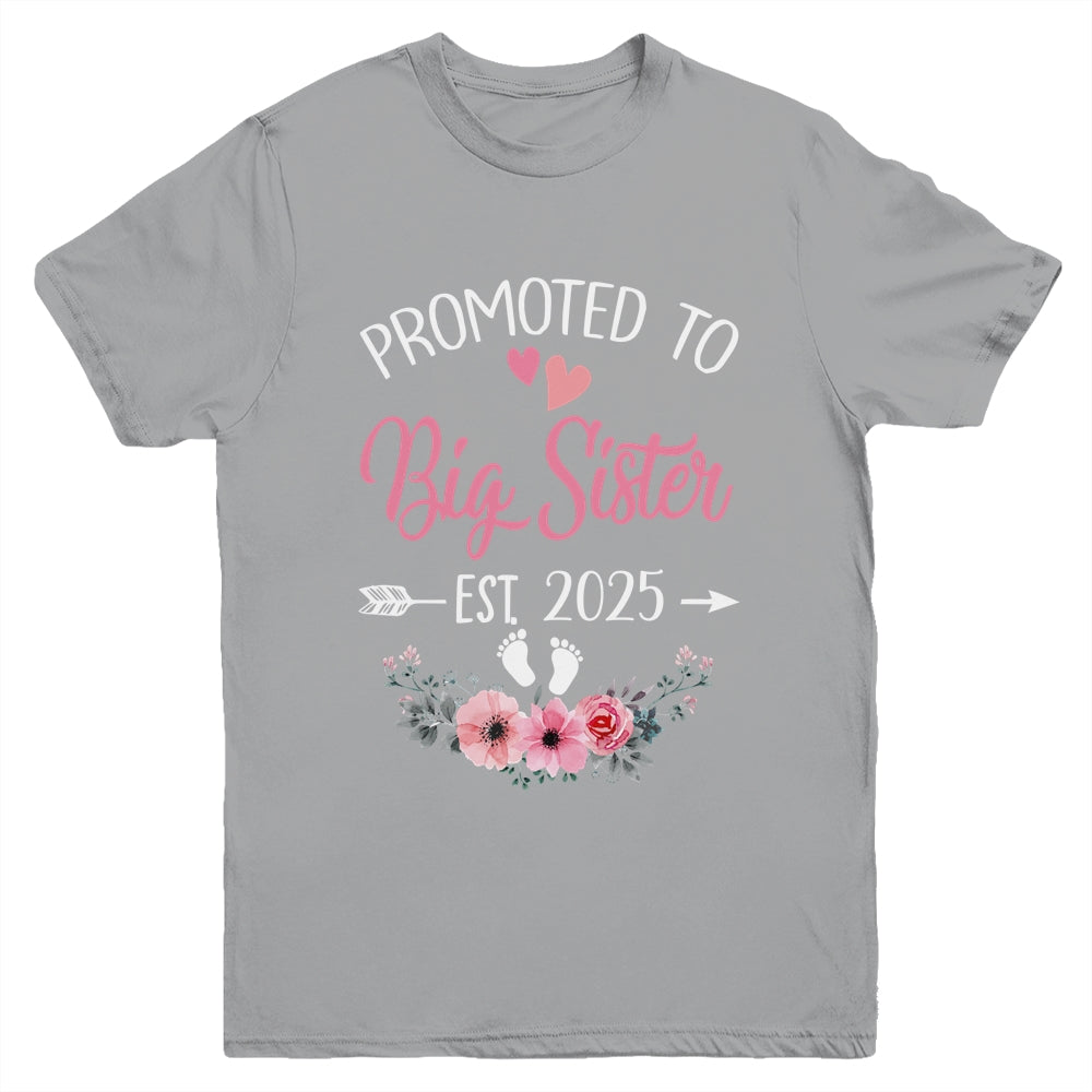 Promoted To Big Sister Est 2025 Sister First Time Youth Shirt | teecentury