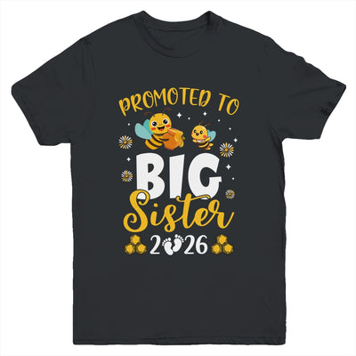 Promoted To Big Sister Est 2026 Cute Bees Girls Kids Youth Shirt | teecentury