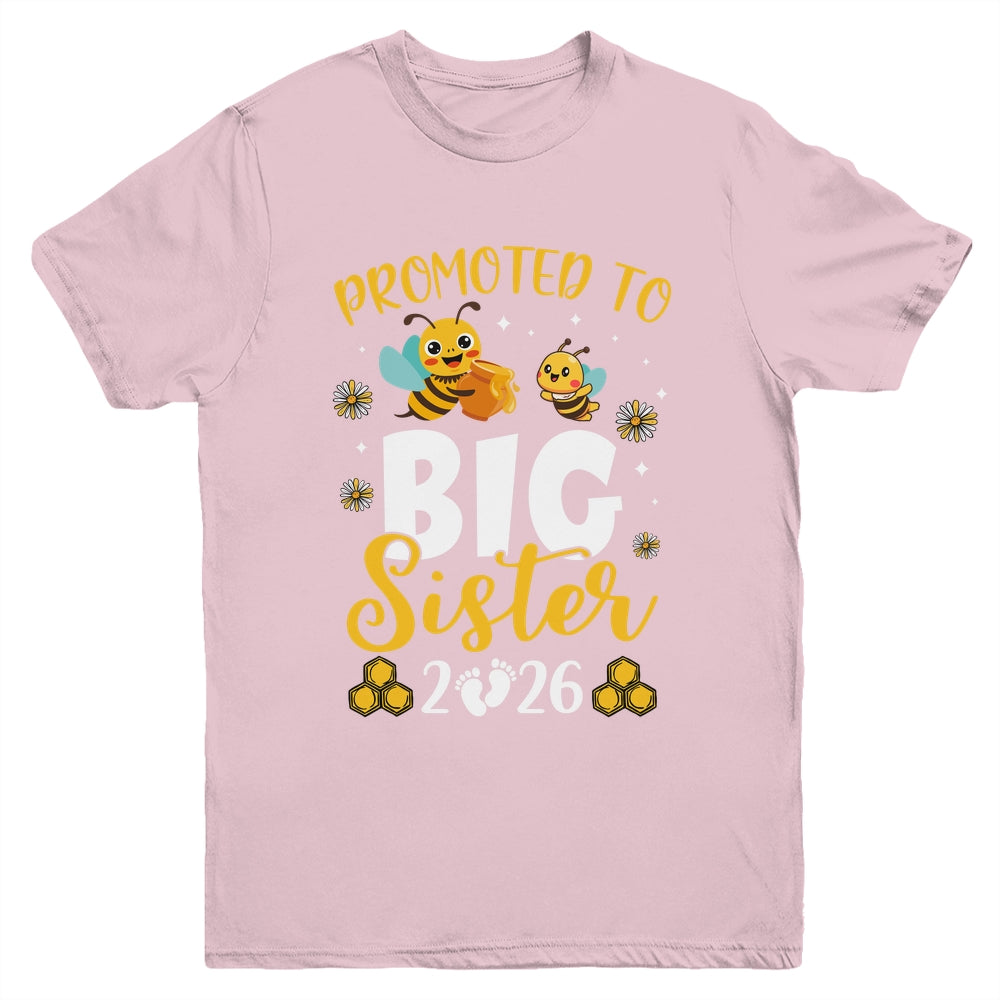 Promoted To Big Sister Est 2026 Cute Bees Girls Kids Youth Shirt | teecentury