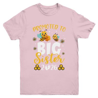 Promoted To Big Sister Est 2026 Cute Bees Girls Kids Youth Shirt | teecentury