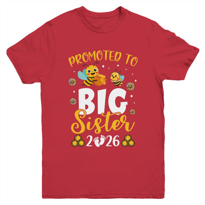 Promoted To Big Sister Est 2026 Cute Bees Girls Kids Youth Shirt | teecentury
