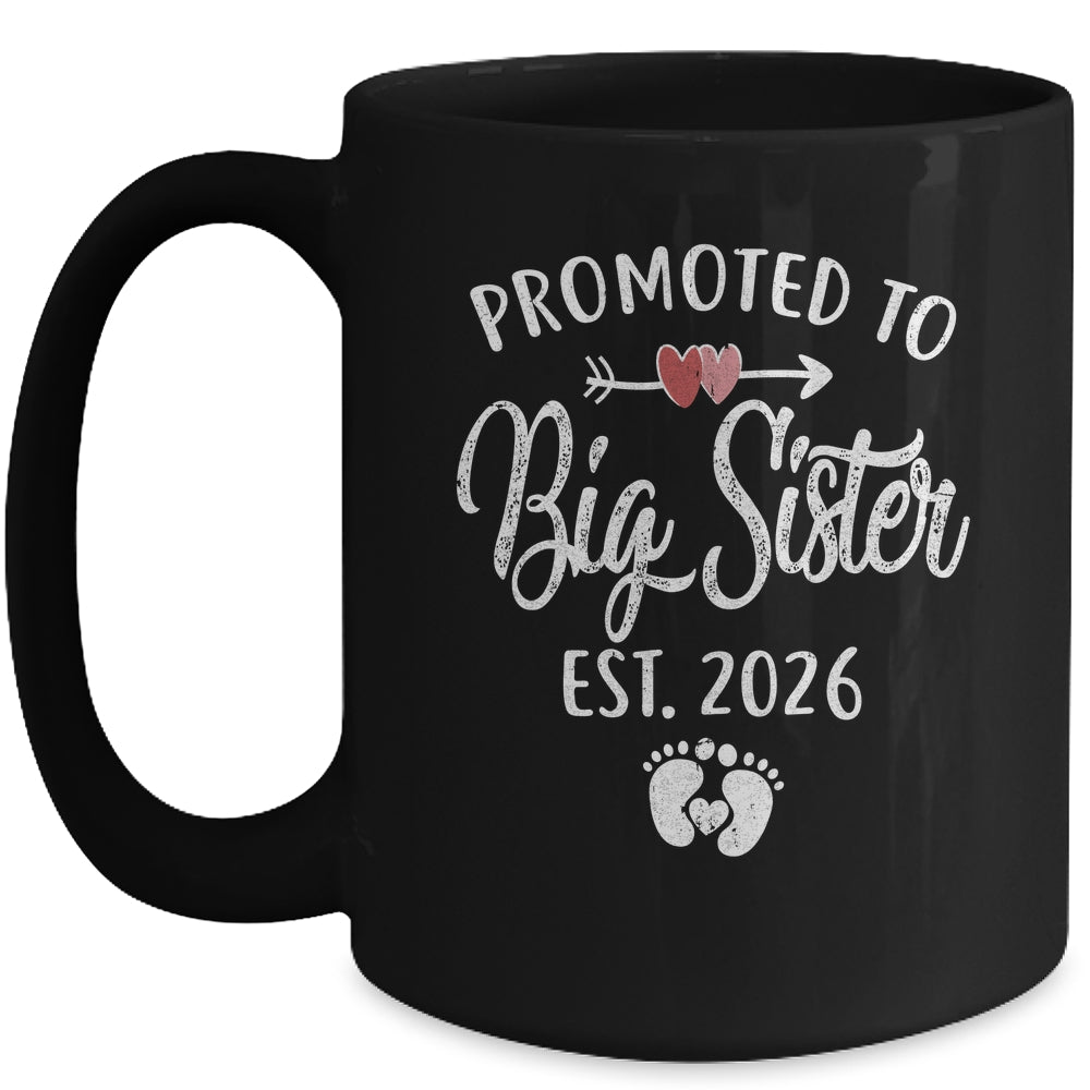 Promoted To Big Sister Est 2026 Funny First Time New Sister Mug | teecentury