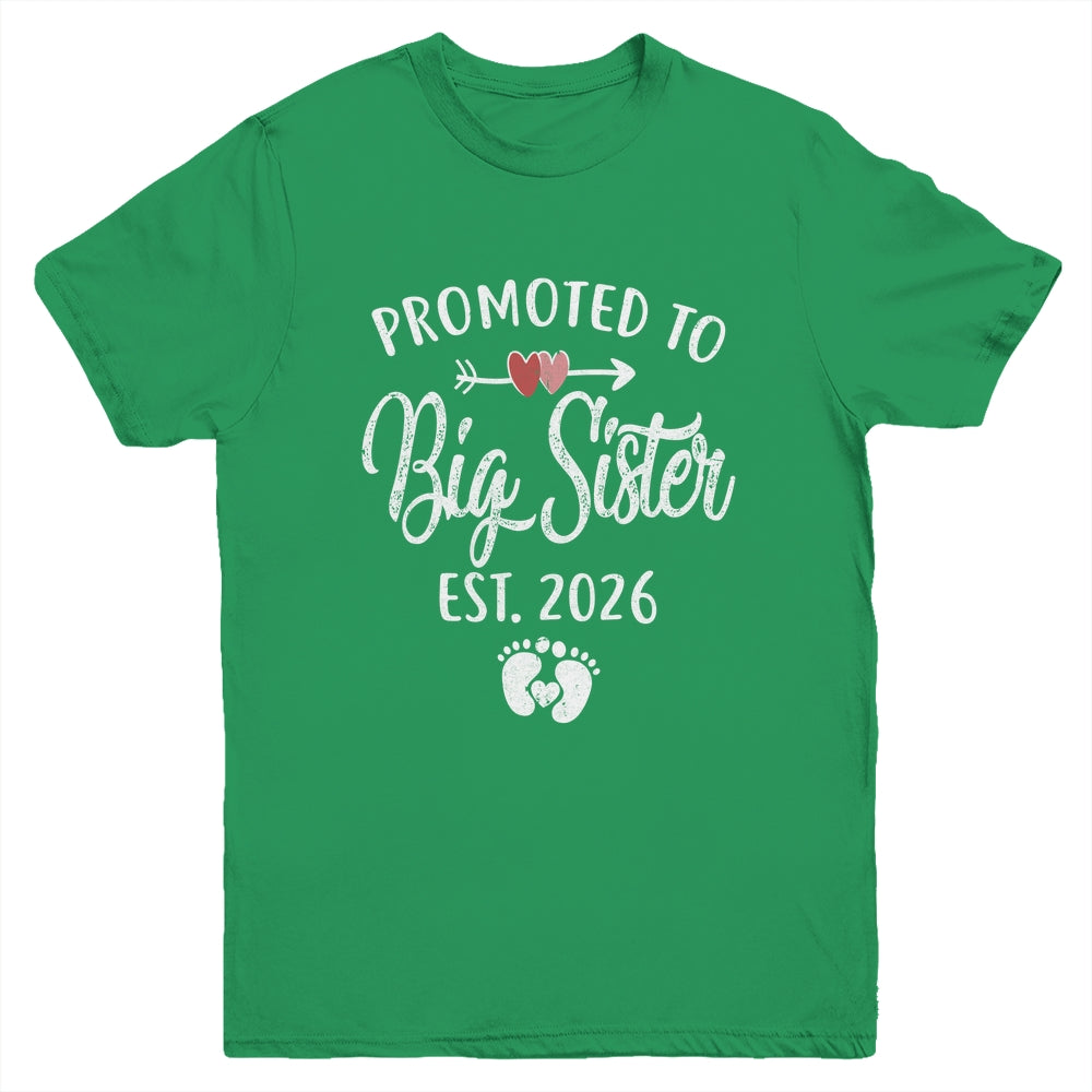 Promoted To Big Sister Est 2026 Funny First Time New Sister Youth Shirt | teecentury