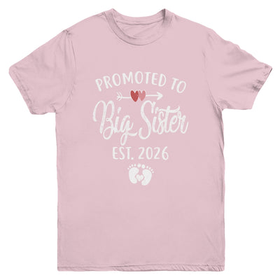 Promoted To Big Sister Est 2026 Funny First Time New Sister Youth Shirt | teecentury
