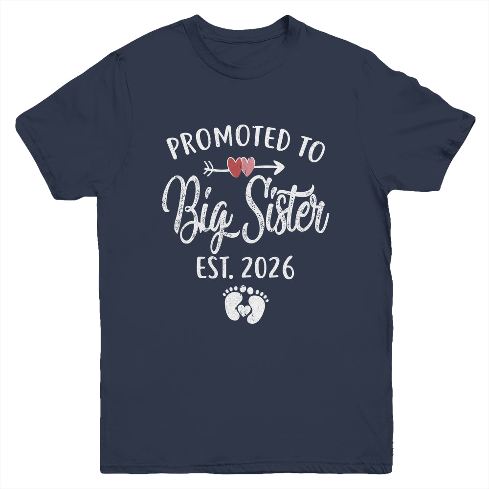 Promoted To Big Sister Est 2026 Funny First Time New Sister Youth Shirt | teecentury