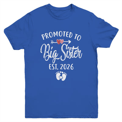 Promoted To Big Sister Est 2026 Funny First Time New Sister Youth Shirt | teecentury