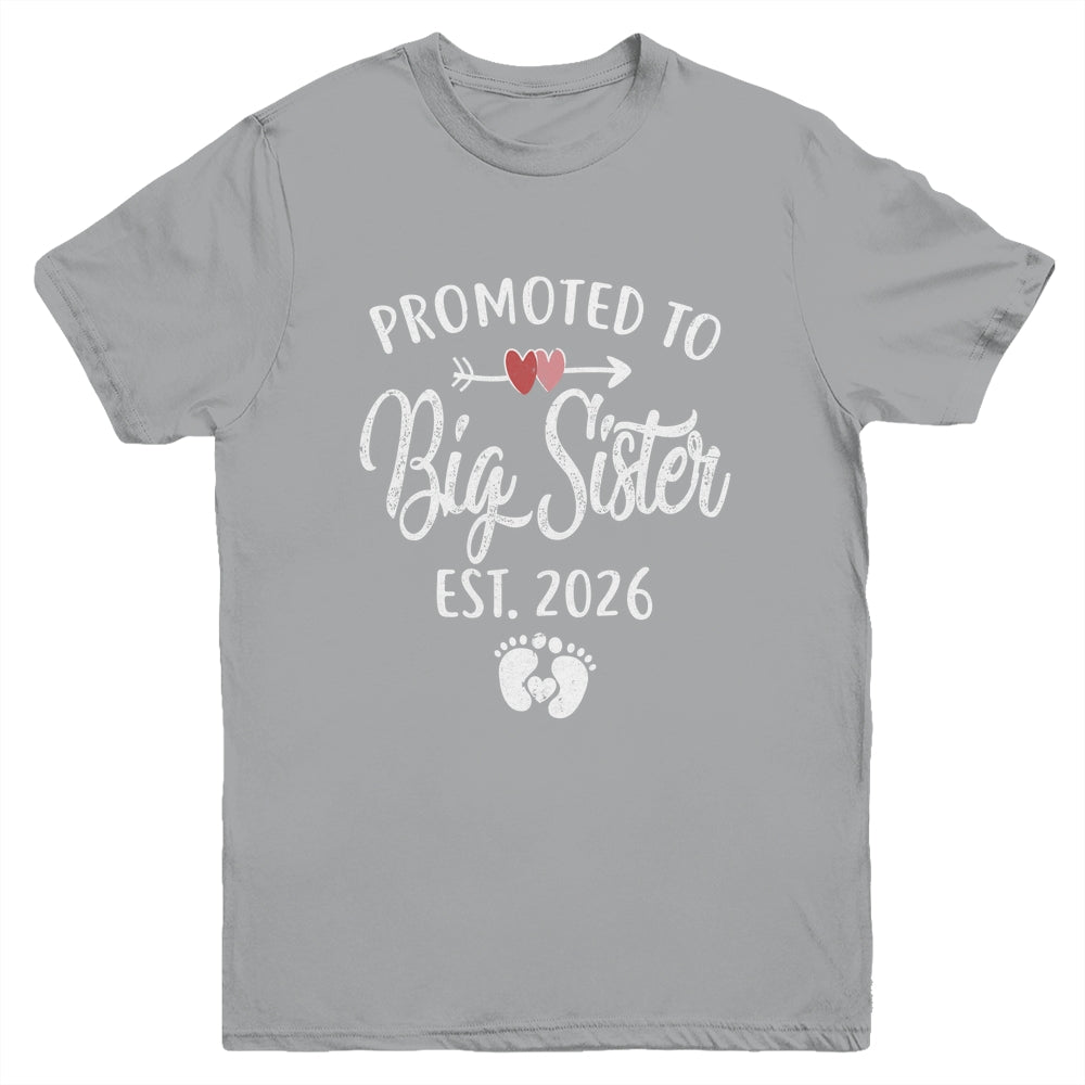 Promoted To Big Sister Est 2026 Funny First Time New Sister Youth Shirt | teecentury