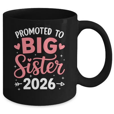 Promoted To Big Sister Est 2026 Going To Be Big Sister 2026 Mug | teecentury