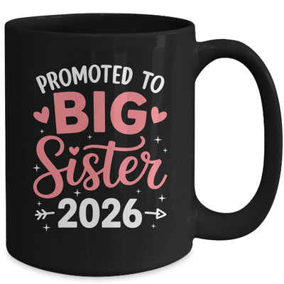 Promoted To Big Sister Est 2026 Going To Be Big Sister 2026 Mug | teecentury
