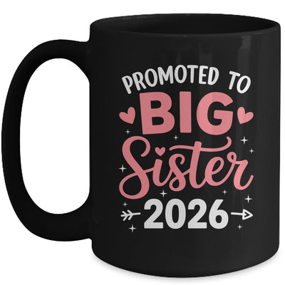 Promoted To Big Sister Est 2026 Going To Be Big Sister 2026 Mug | teecentury
