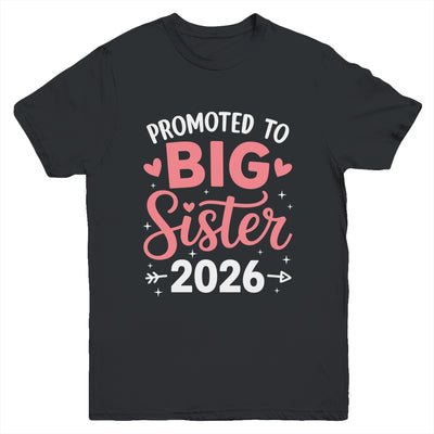Promoted To Big Sister Est 2026 Going To Be Big Sister 2026 Youth Shirt | teecentury