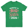 Promoted To Big Sister Est 2026 Going To Be Big Sister 2026 Youth Shirt | teecentury