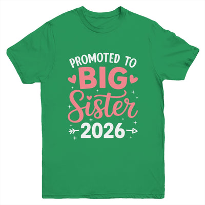 Promoted To Big Sister Est 2026 Going To Be Big Sister 2026 Youth Shirt | teecentury