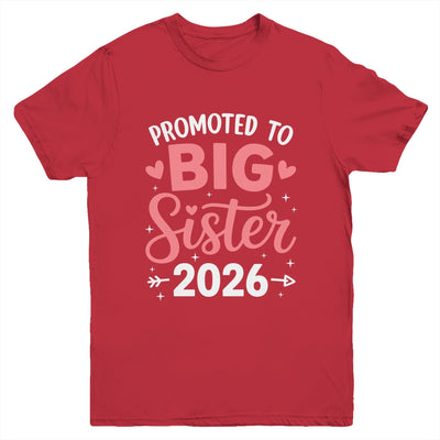 Promoted To Big Sister Est 2026 Going To Be Big Sister 2026 Youth Shirt | teecentury