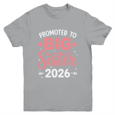 Promoted To Big Sister Est 2026 Going To Be Big Sister 2026 Youth Shirt | teecentury