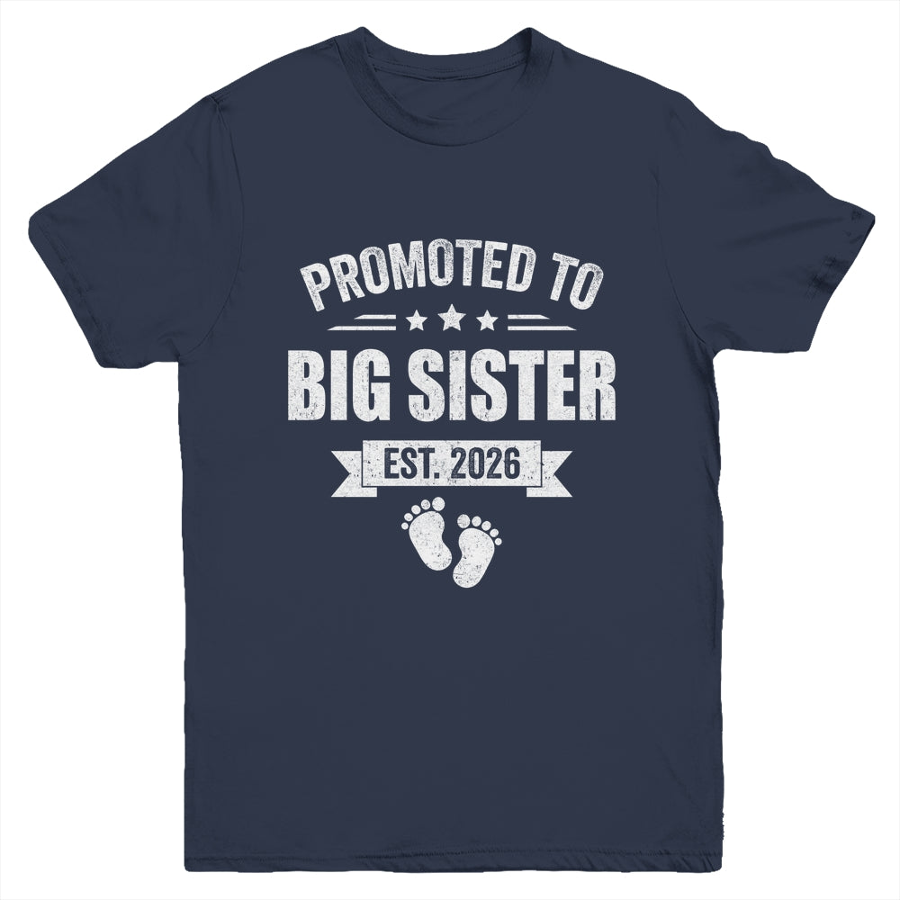 Promoted To Big Sister Est 2026 New Sister First Time New Youth Shirt | teecentury