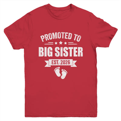 Promoted To Big Sister Est 2026 New Sister First Time New Youth Shirt | teecentury