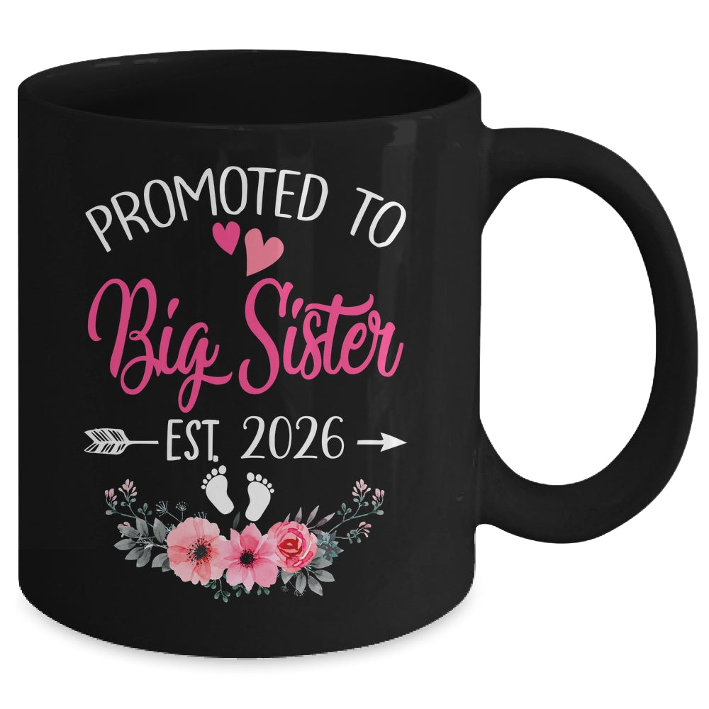 Promoted To Big Sister Est 2026 Sister First Time Mug | teecentury