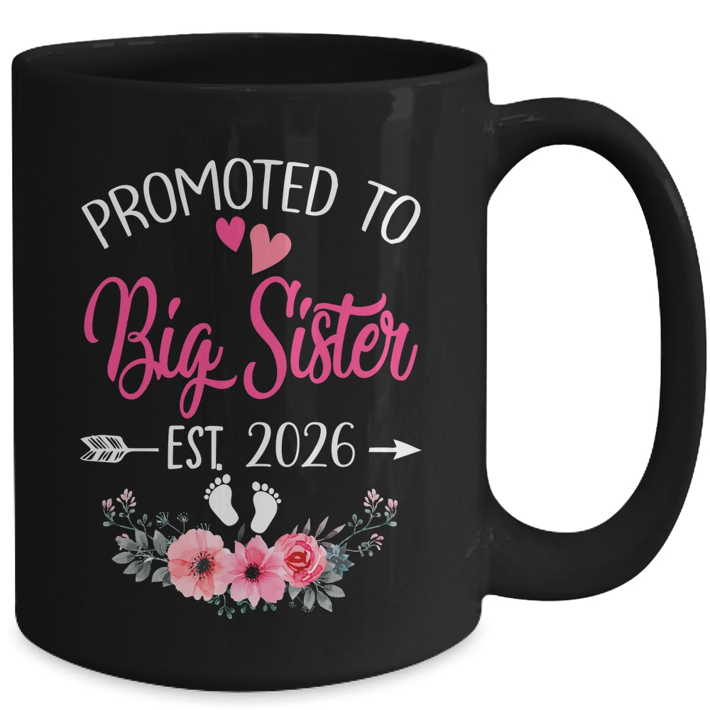 Promoted To Big Sister Est 2026 Sister First Time Mug | teecentury