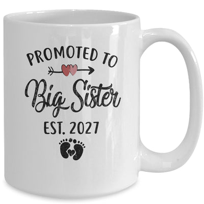 Promoted To Big Sister Est 2027 First Time New Sister Mug | teecentury