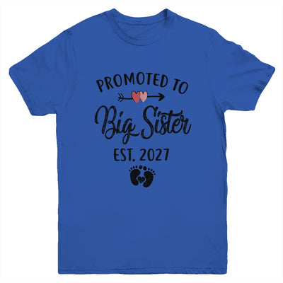 Promoted To Big Sister Est 2027 First Time New Sister Youth Shirt | teecentury