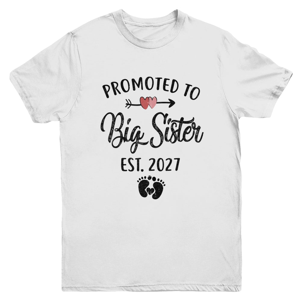 Promoted To Big Sister Est 2027 First Time New Sister Youth Shirt | teecentury