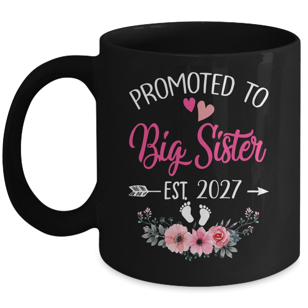 Promoted To Big Sister Est 2027 Sister First Time Mug | teecentury