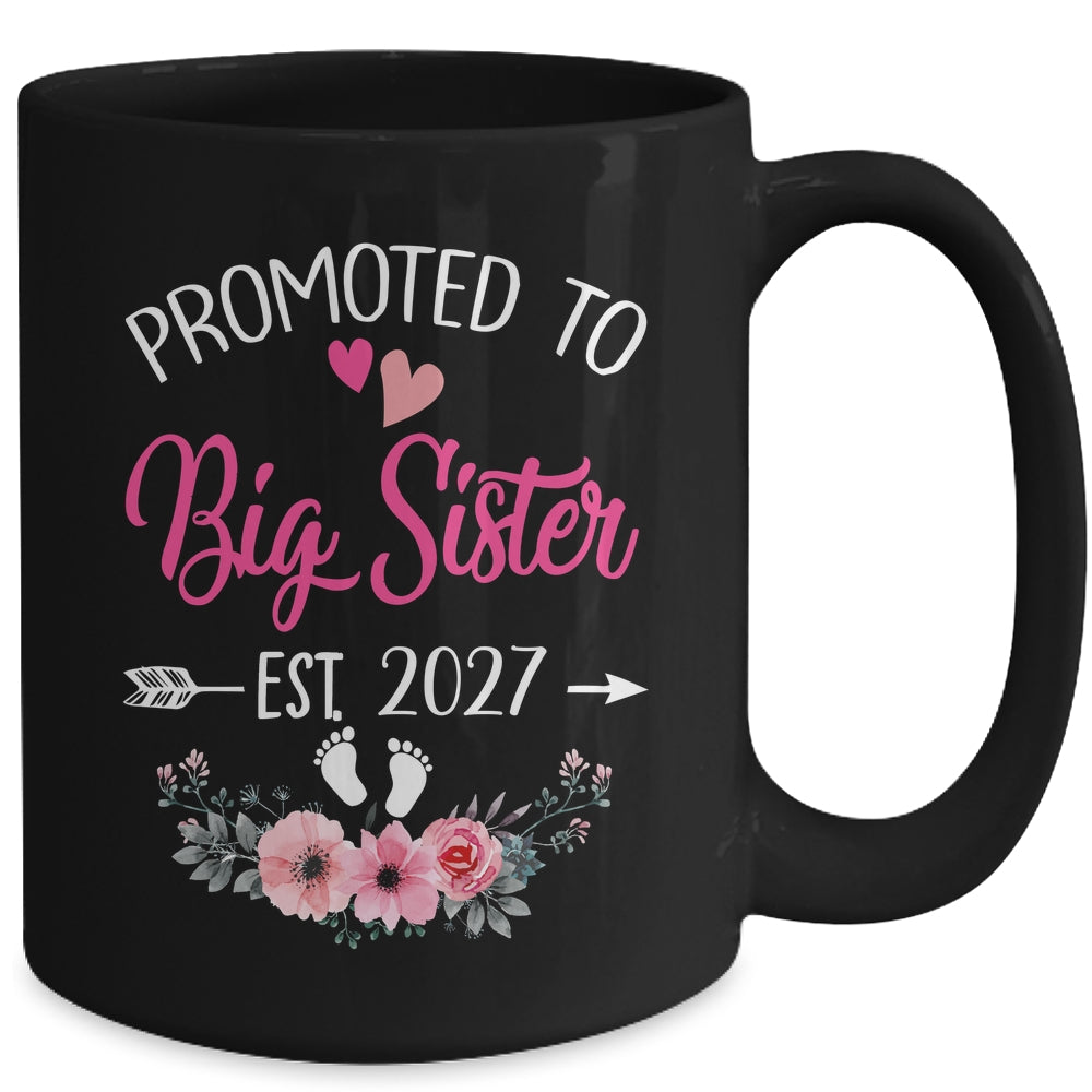 Promoted To Big Sister Est 2027 Sister First Time Mug | teecentury