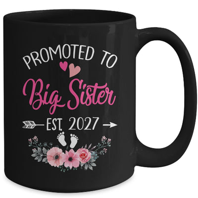Promoted To Big Sister Est 2027 Sister First Time Mug | teecentury