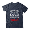 Promoted To Dad Again 2024 Pregnancy Announcement Shirt & Hoodie | teecentury