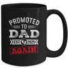 Promoted To Dad Again 2025 Pregnancy Announcement Mug | teecentury