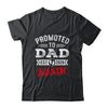 Promoted To Dad Again 2026 Pregnancy Announcement Shirt & Hoodie | teecentury