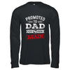 Promoted To Dad Again 2026 Pregnancy Announcement Shirt & Hoodie | teecentury
