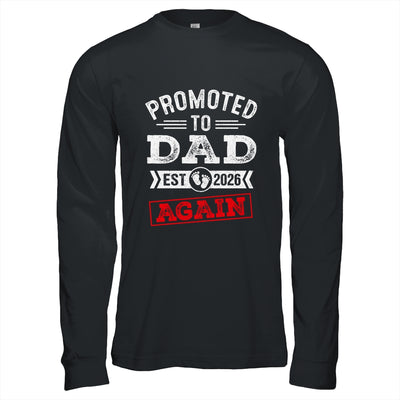 Promoted To Dad Again 2026 Pregnancy Announcement Shirt & Hoodie | teecentury