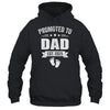 Promoted To Dad Est 2025 Fathers Day First Time New Daddy Shirt & Hoodie | teecentury