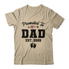 Promoted To Dad Est 2025 First Time Fathers Day Shirt & Hoodie | teecentury